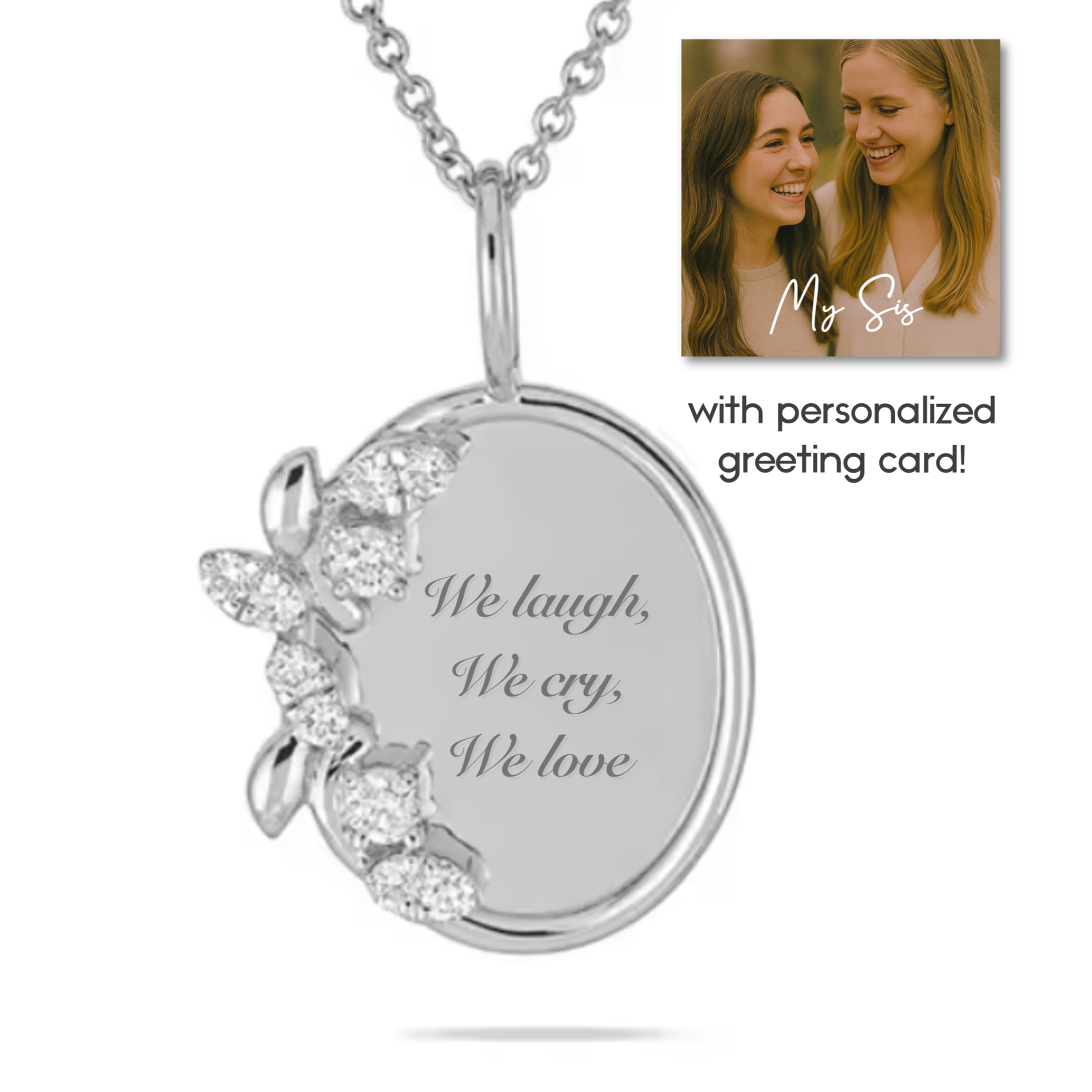 “We laugh, we cry, we love” Necklace For Sister or Bestie | S925