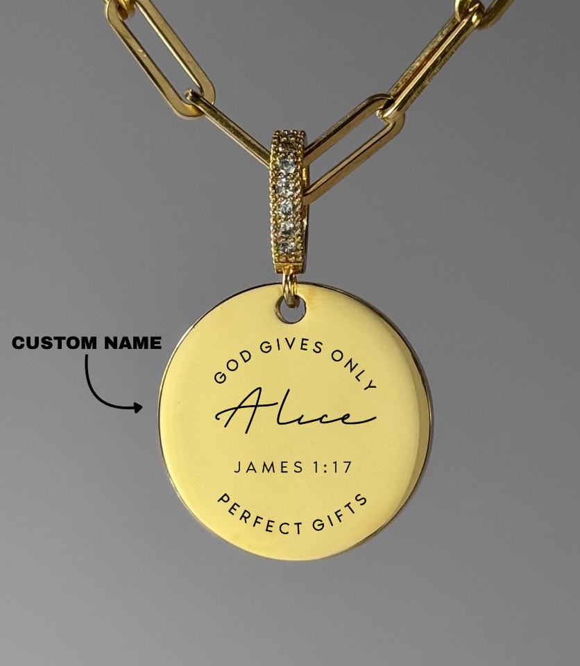 "GOD GIVES ONLY PERFECT GIFTS" Custom Name Necklace | James 1:17