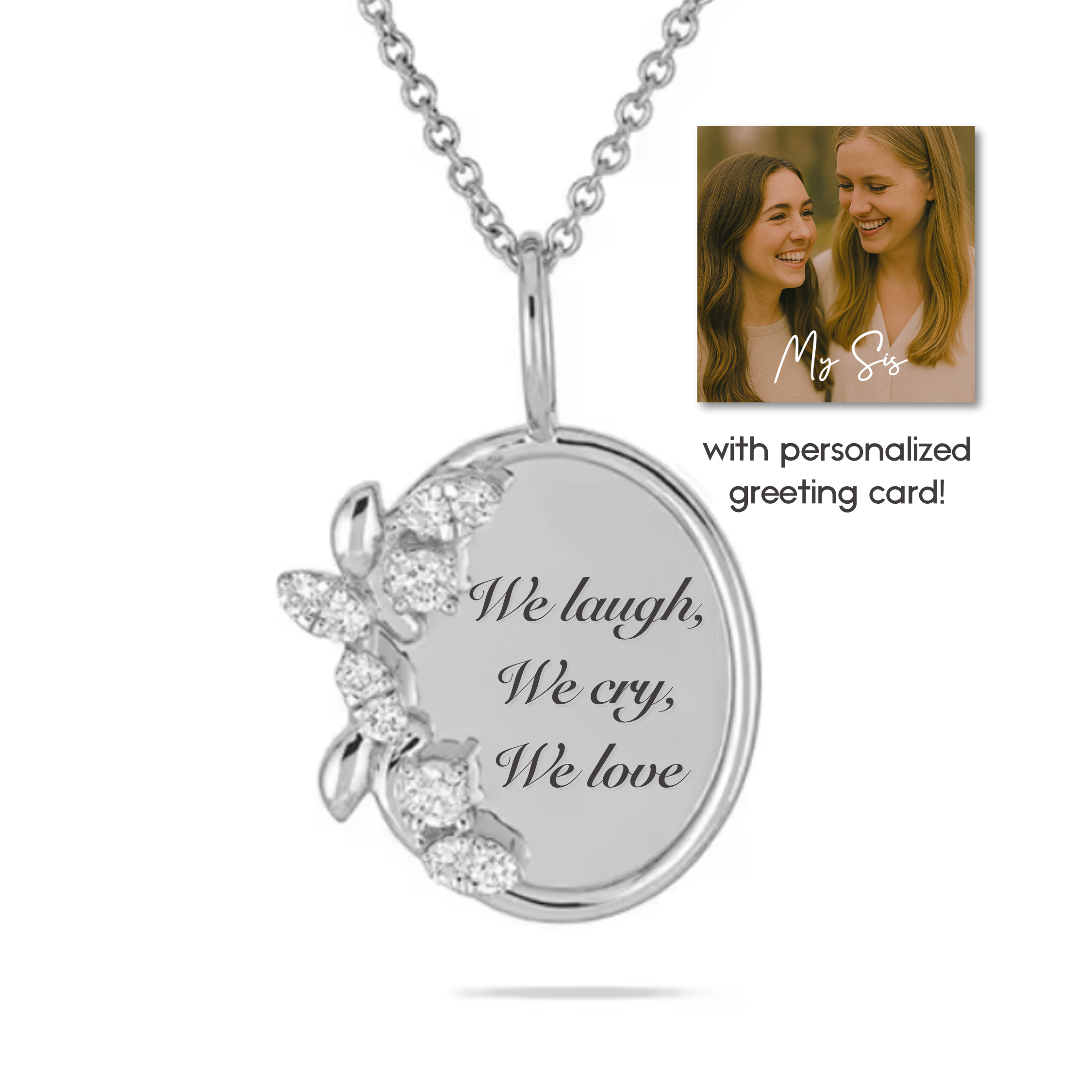 “We laugh, we cry, we love” Necklace For Sister or Bestie | S925
